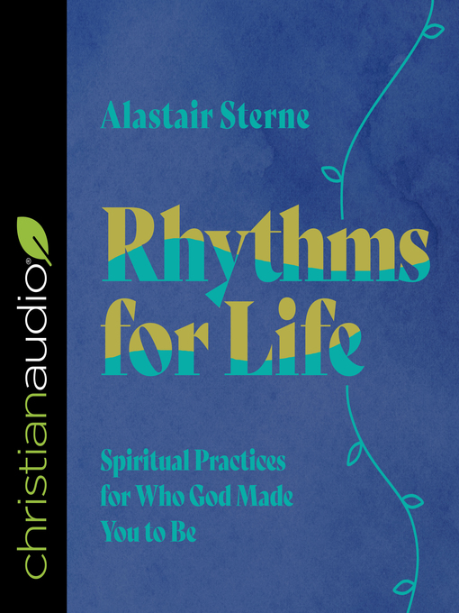 Title details for Rhythms for Life by Alastair Sterne - Wait list